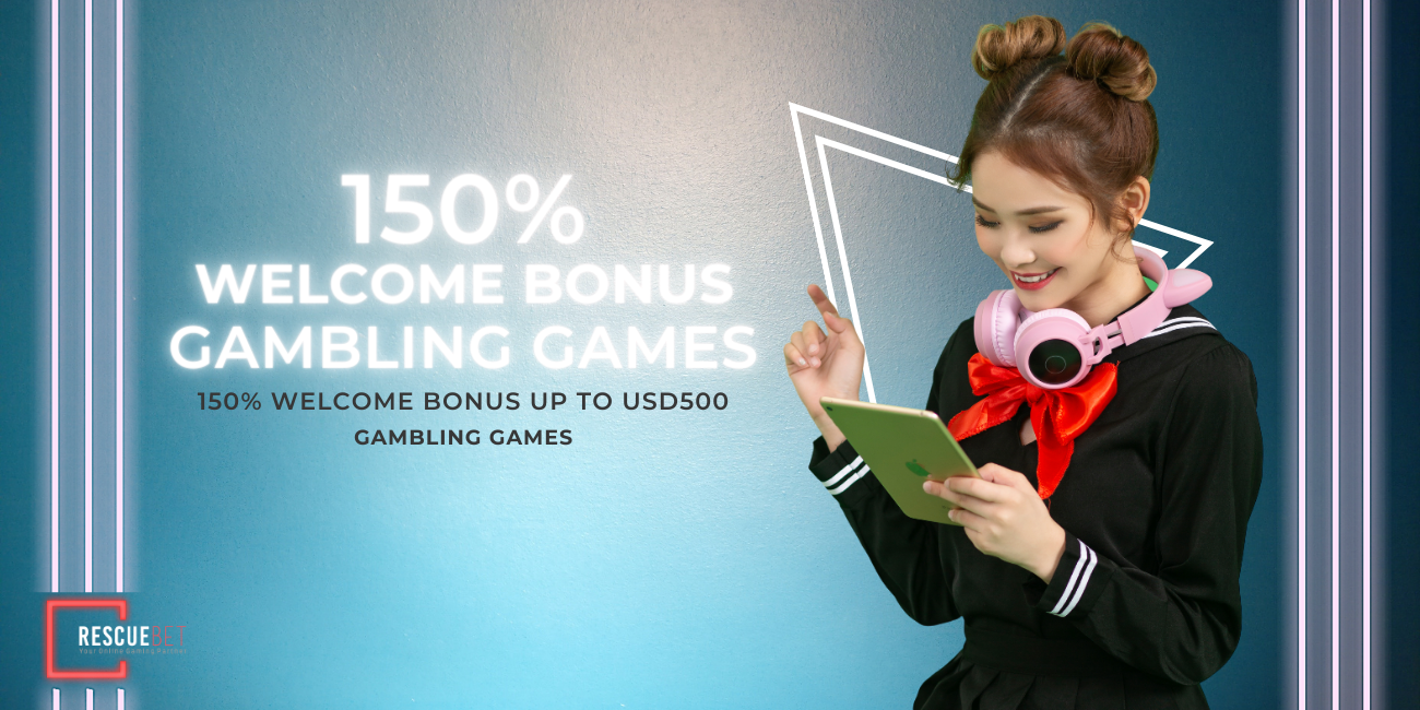 Gambling Games 150% Welcome Bonus